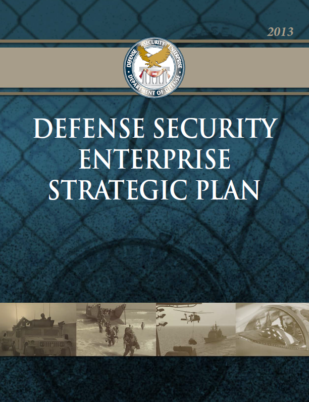 (U//FOUO) DoD Defense Security Enterprise Strategic Plan 2013 | Public ...